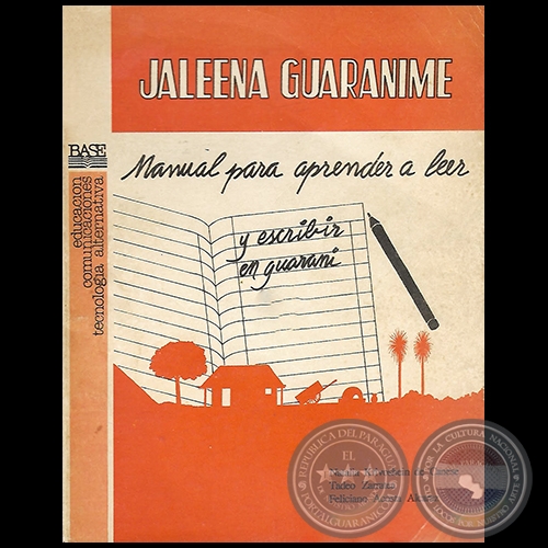 JALEÉNA GUARANÍME - Autores: NATALIA KRIVOSHEIN DE CANESE / TADEO ZARRATEA / FELICIANO ACOSTA ALCARAZ - Año 1992